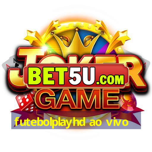 futebolplayhd ao vivo